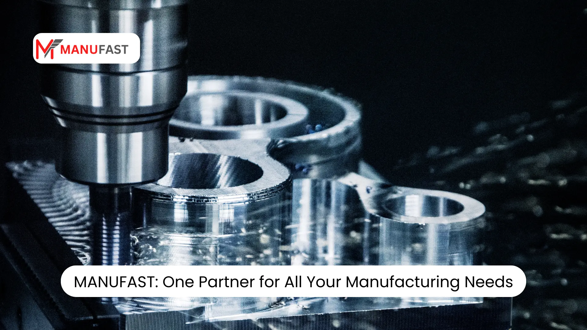 MANUFAST: One Partner for All Your Manufacturing Needs - Manufacturing ...